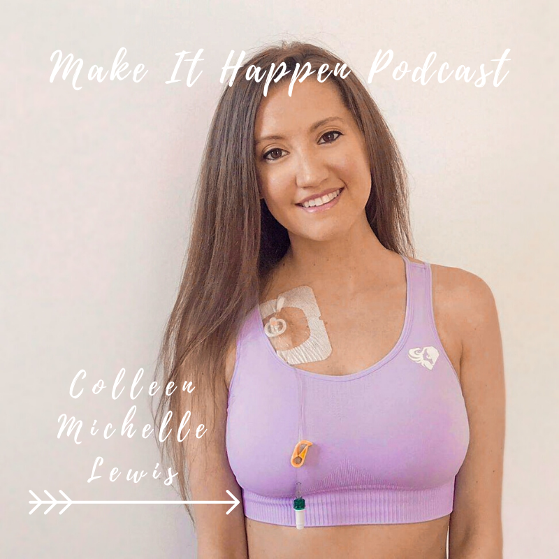 S2E5 Colleen Michelle Lewis on the Make It Happen Podcast