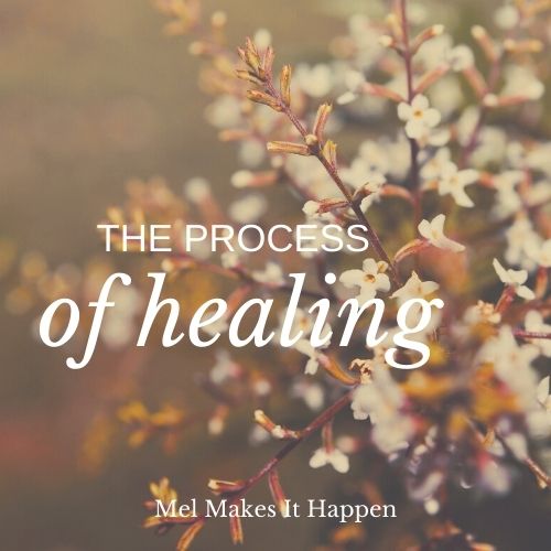 the process of healing l melmakesithappen
