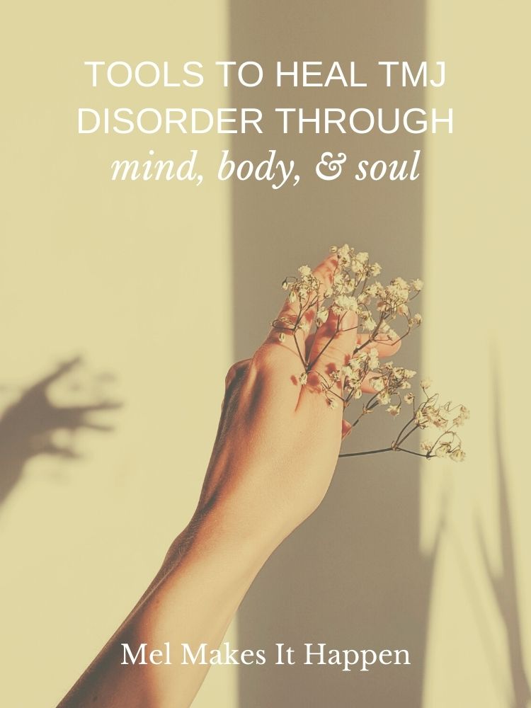 tools to heal tmj disorder mind body and soul